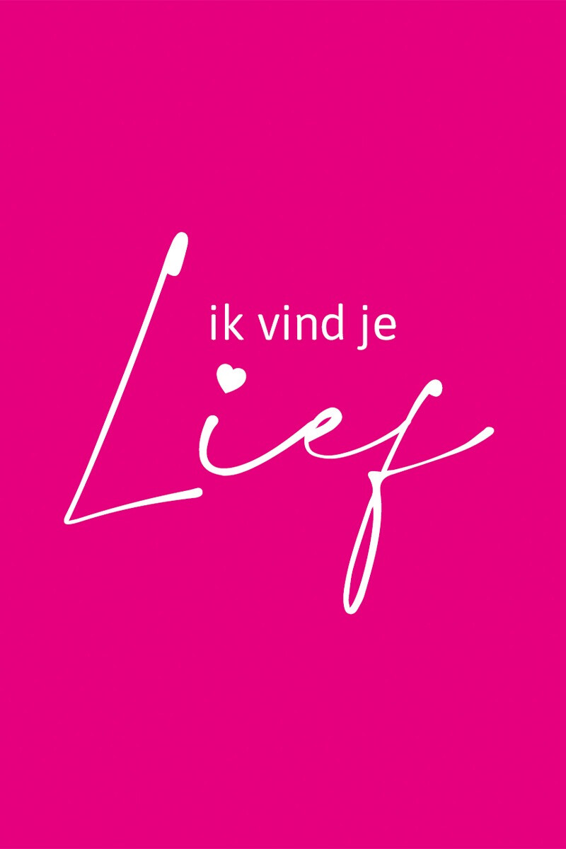 Ik vind je lief